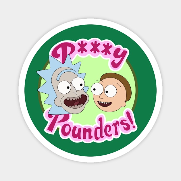 P***y Pounders Magnet by ijoshthereforeiam